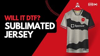 Dye Sublimated Jersey  Will it DTF [upl. by Baal832]