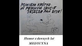 Humor z dawnych lat Medycyna [upl. by Damara]