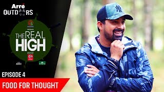 Episode 4  The Real High With Rannvijay Singha  Food For Thought  Arre Outdoors [upl. by Oaks434]