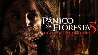 Pânico na Floresta 5 2012  Trailer Legendado  REMASTERIZADO [upl. by Ellenahs]