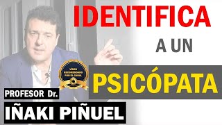 PSICÓPATAS ➡️ MÁS DE 30 SEÑALES ⚠️  Dr Iñaki PIñuel [upl. by Mariand824]