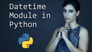 Datetime Module Dates and Times  Python Tutorial  Learn Python Programming [upl. by Ayres]