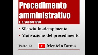 Procedimento amministrativo  L n 241 del 1990 Parte 12  Motivazione silenzio ricorsi [upl. by Carce370]