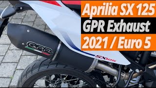 Aprilia SX 125 2021 Euro 5  Exhaust  Auspuff GPR Furore EVO4 Nero Sound Tuning [upl. by Annola547]