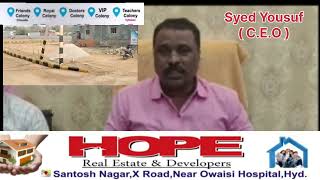 Hope Real Estate And DevelopersSyed Yousuf CEO 98480779888686373203BDOAkber Khan 9550572366 [upl. by Emsmus]