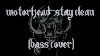 Motorhead  Stay Clean Bass cover [upl. by Francis]