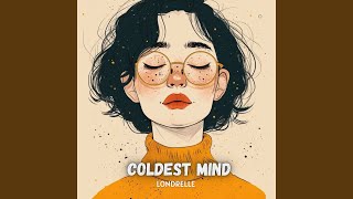 Coldest Mind [upl. by Ymmik461]