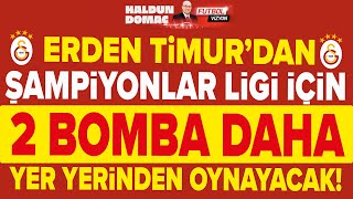 Galatasarayda Erden Timur iki transfer için görüşmelere başladı [upl. by Nnahaid]