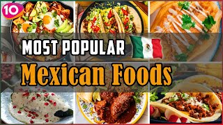 Top 10 Authentic Mexican Food Dishes  Mexico Street Foods  Traditional Mexican Foods  OnAir24 [upl. by Hughett400]