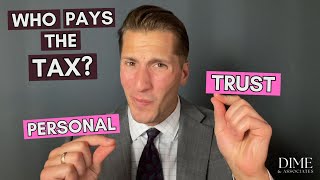 Trust vs Personal Tax Rates  Who pays the Tax [upl. by Spillihp]