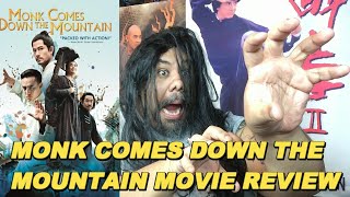 MOVIE DOJO EPISODE 30 MONK COMES DOWN THE MOUNTAIN MOVIE REVIEW [upl. by Anauqahc]