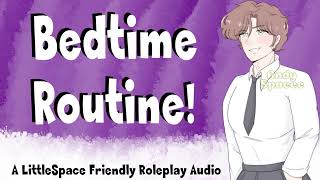 Bedtime Routine  A LittleSpace Friendly Roleplay Audio [upl. by Bicknell]