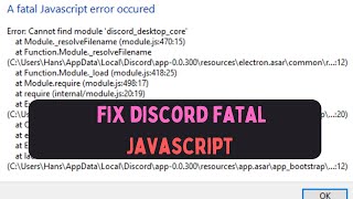 How to Fix the Discord Fatal Javascript Error in Windows 11 [upl. by Nylhsoj]