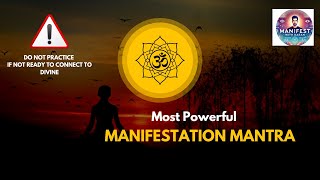 The Most Powerful Mantra for Manifestation Results in Days Proceed with Caution [upl. by Krissy383]