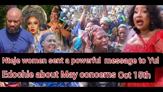 Nteje women sent a powerful message to Yul Edochie about May concerns Oct 15th [upl. by Lonni934]