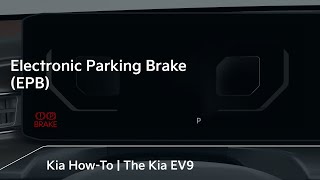 Electronic Parking Brake EPB｜The Kia EV9 [upl. by Yadnus]