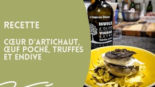 RECETTE Cœur dartichaut œuf poché truffes et endive [upl. by Siuqramed]