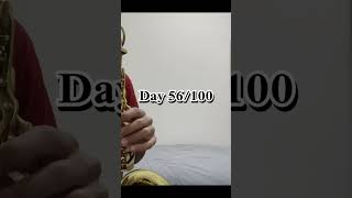 Learning the Alto Saxophone Day 56100 [upl. by Lledyl]