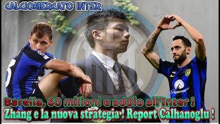 CALCIOMERCATO INTER Barella 60 milioni e addio all’Inter  Zhang e la nuova strategia [upl. by Marchelle]