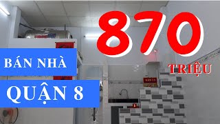 Bán nhà Quận 8 giá 870 triệu đường Đình An Tài phường7 Quận 8 gần chợ Phú Lợi 2 nhadatdongnambo [upl. by Laney]