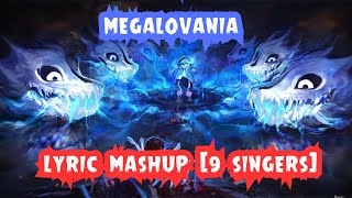 MEGALOVANIA LYRICS MASHUP FT 9 SINGERS [upl. by Nance]