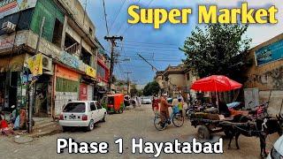 Super Market  Hayatabad Phase 1  Hayatabad Street Food  PESHAWAR PAKISTAN [upl. by Stander]