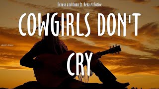 Brooks and Dunn ft Reba McEntire  Cowgirls Dont Cry  lyrics [upl. by Louanne]