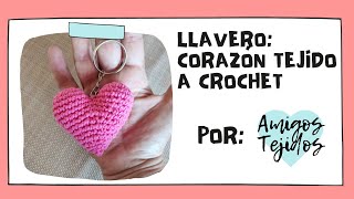 CORAZÓN TEJIDO A CROCHET  llavero  ¡SUPER FÁCIL [upl. by Vesta]