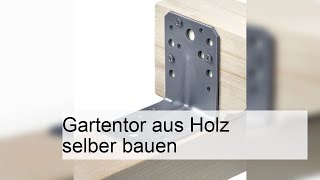 Gartentor aus Holz selber bauen [upl. by Atela2]