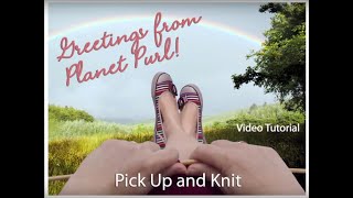 Pick Up and Knit [upl. by Melania]