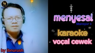 menyesal karaoke duet tanpa vocal cewek IbnuRush77 [upl. by Nalyt735]