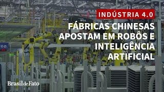 Indústria chinesa aposta em robôs e inteligência artificial [upl. by Gower]