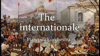 The internationale Piano with orchestra [upl. by Aarika729]