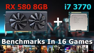 i7 3770  RX 580 8GB 2048SP  Test In 16 Games [upl. by Arinayed]