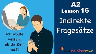 Learn German  Indirekte Fragesätze  ob  German for beginners  A2  Lesson 16 [upl. by Baiss497]