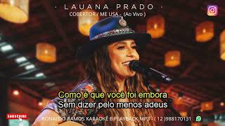 KARAOKÊ  Lauana Prado Cobertor Me Usa Ao Vivo LANÇAMENTO [upl. by Dagnah]