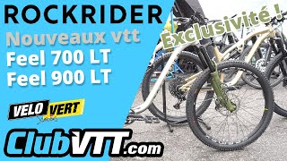 Vtt Rockrider Feel 700 LT et Feel 900 LT la grande nouveauté en exclusivité   755 [upl. by Eilac]