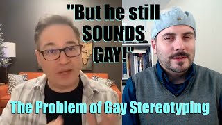 The Problems of Gay Stereotyping [upl. by Suisyola12]