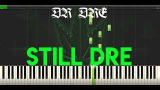 Still DRE  Dr Dre ft Snoop Dogg  Piano Edition [upl. by Trinatte303]