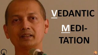 Vedantic Meditation  Short and Crisp Guide  Swami Sarvapriyananda [upl. by Kemppe]