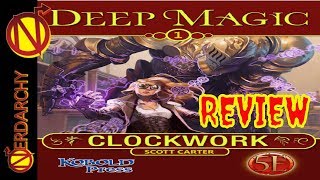 Clockwork DampD Magic from the Kobold Press Deep Magic Series Review [upl. by Nygem]