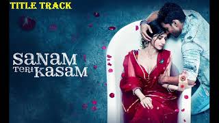 SANAM TERI KASAM TITLE SONG  SANAM TERI KASAM TITLE TRACK [upl. by Litman]