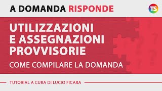 Utilizzazioni e assegnazioni provvisorie come compilare la domanda [upl. by Little]