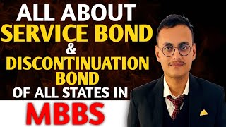 ALL ABOUT SERVICE BOND amp DISCONTINUATION BOND OF ALL STATES IN MBBS  BDS  BAMS  AYUSH  NEET 2024 [upl. by Toney80]