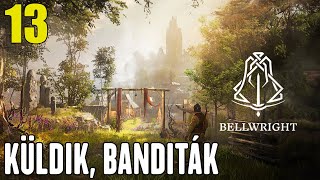 Bellwright 13 rész  Küldik banditák [upl. by Winifield429]