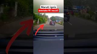 Maruti Suzuki ignis overtaking while overspeeding manishbhardwaj shockingnews ignis2022 shorts [upl. by Sutsugua]