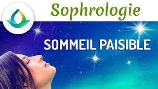 Sophrologie  Sommeil Paisible S’endormir en 15 minutes [upl. by Randolph976]