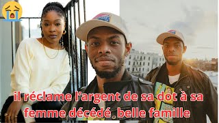 IL DEMANDE RECLAME SA DOT A SON EX ELLE FAMILLE POUR SA FEMME D£C£D£ [upl. by Aileda]