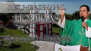 Resumen de Homilías del 15 al 21 de Enero del 2024  Padre Arturo Cornejo [upl. by Howzell]