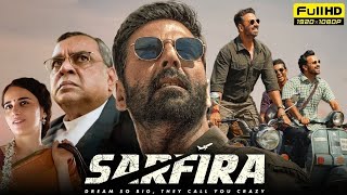 Sarfira Full Movie  Akshay Kumar  Paresh Rawal  Radhikka  Sudha Kongara  New Bollywood Movies [upl. by Sankaran828]